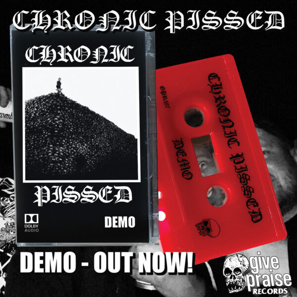 Chronic Pissed ‘Demo’ cassette