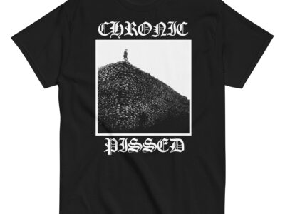 Chronic Pissed 'Demo' shirt