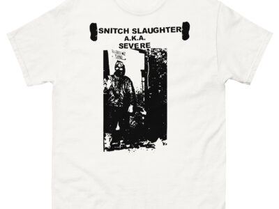 Severe 'Snitch Slaughter' shirt