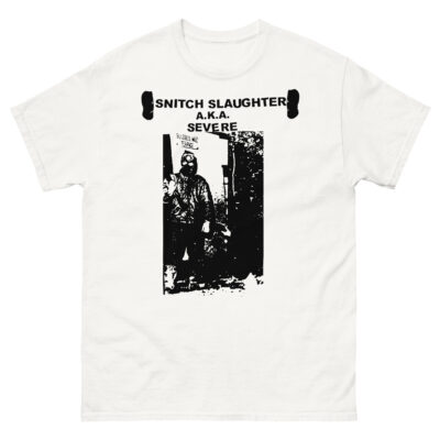 Severe 'Snitch Slaughter' shirt