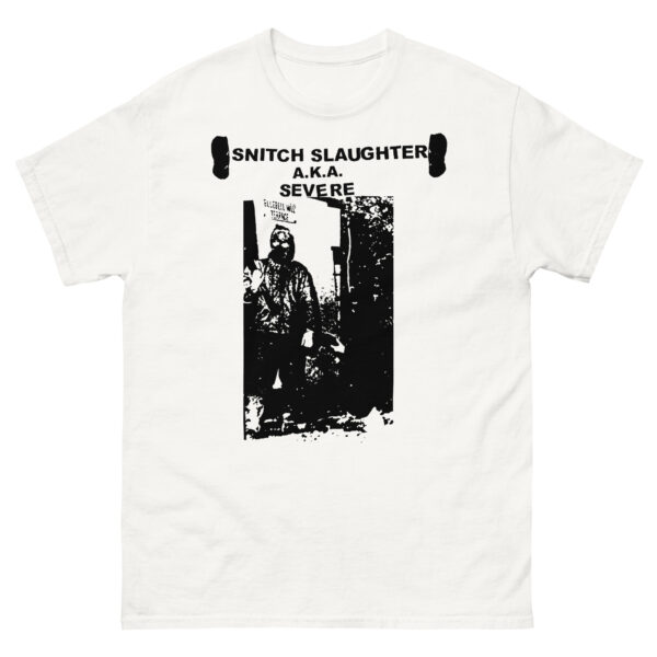 Severe 'Snitch Slaughter' shirt