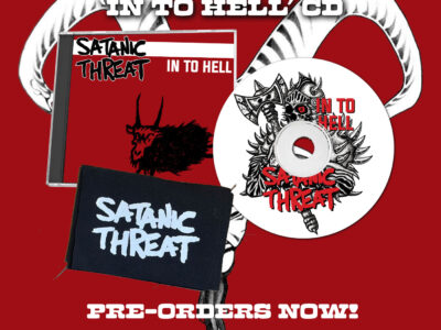 Satanic Threat 'In To Hell' CD *Pre-Order