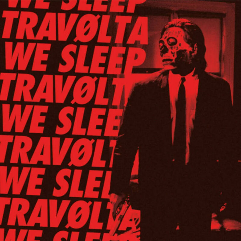 Travolta / We Sleep 'Split' LP
